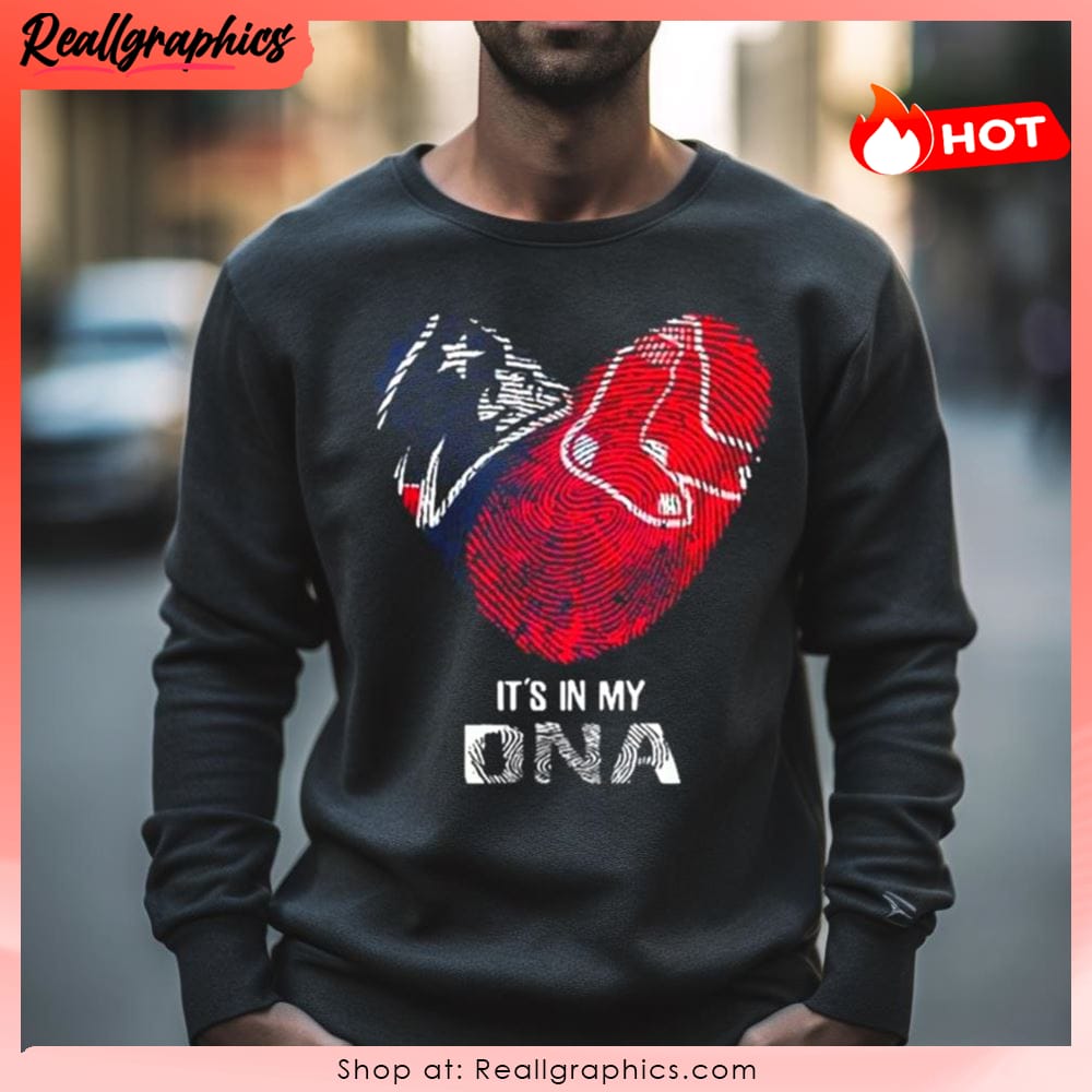 New England Patriots And Boston Red Sox Heart It's In My Dna 2023