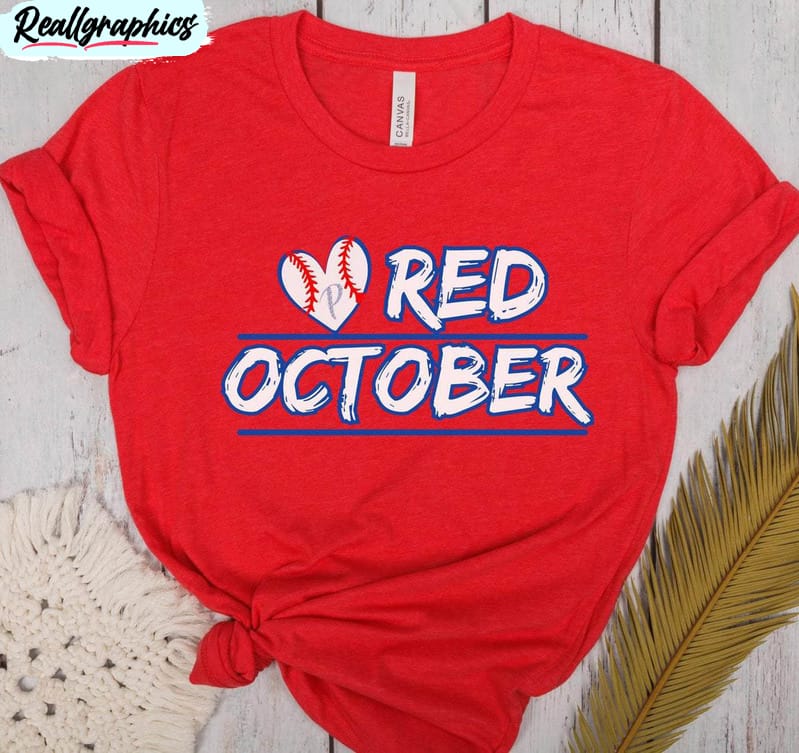 Phillies Red October Shirt, Trendy Baseball Unisex T Shirt Tee Tops -  Reallgraphics