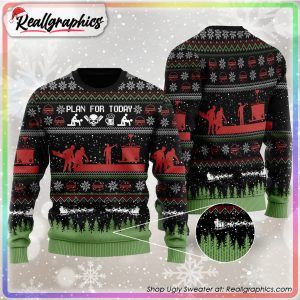 plan for today ugly christmas sweater, christmas gifts
