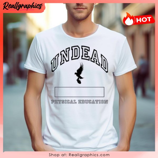 undead physical education unisex shirt