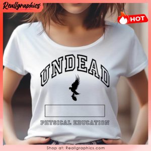 undead physical education unisex shirt