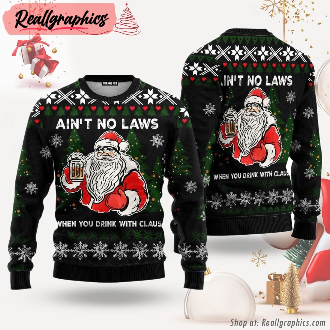 ain‘t no laws when you drink with claus ugly christmas sweater for men & women