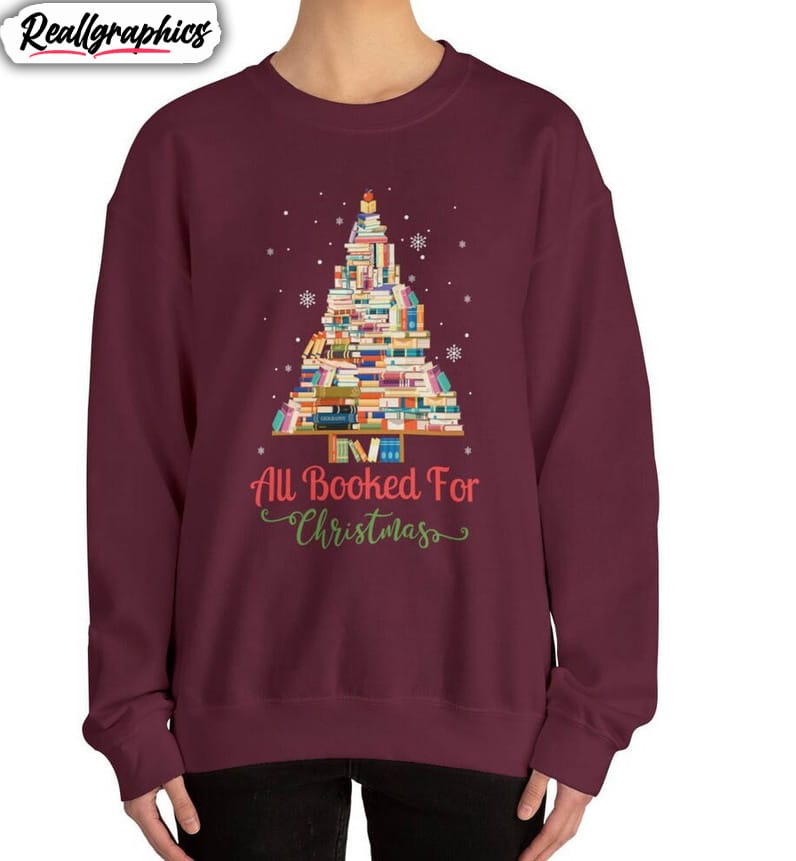 all booked for christmas shirt, christmas teacher bookworm long sleeve tee tops