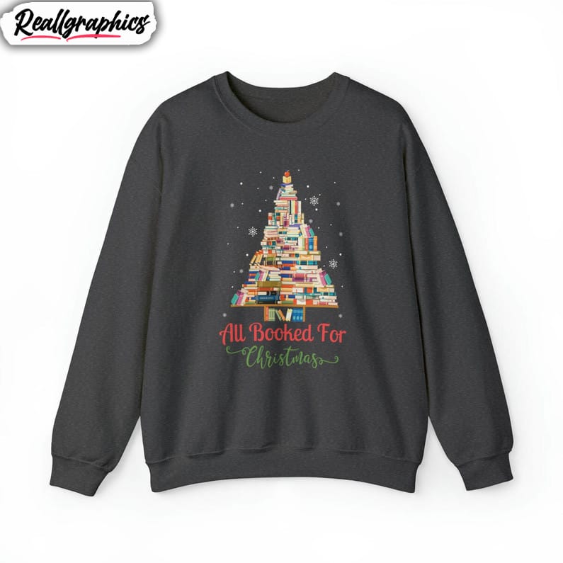 all booked for christmas shirt, christmas teacher bookworm long sleeve tee tops