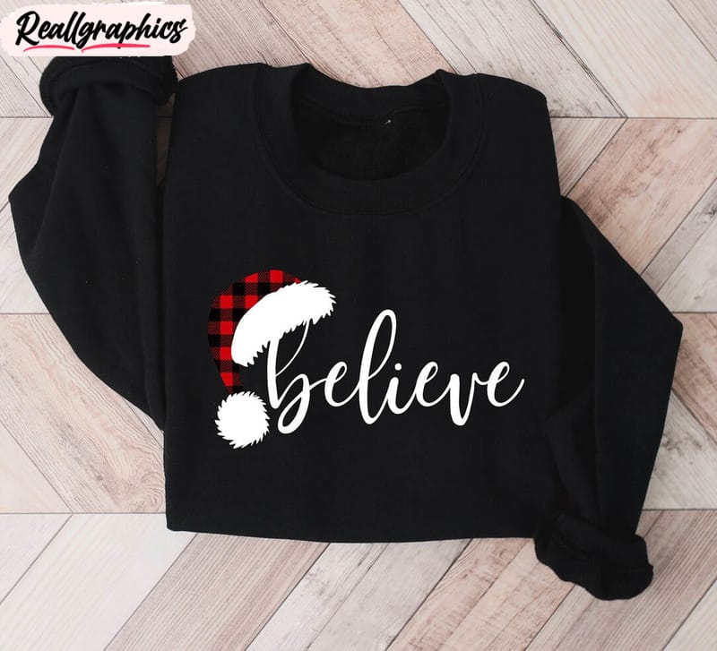 believe christmas sweatshirt, christmas family crewneck sweatshirt tee