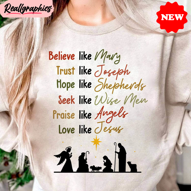 believe like mary trust like joseph shirt, merry christmas sweater short sleeve