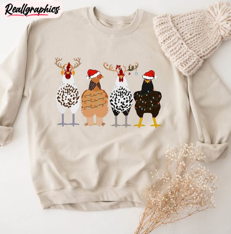 chicken christmas shirt, funny christmas unisex t shirt crewneck sweatshirt for chicken lover