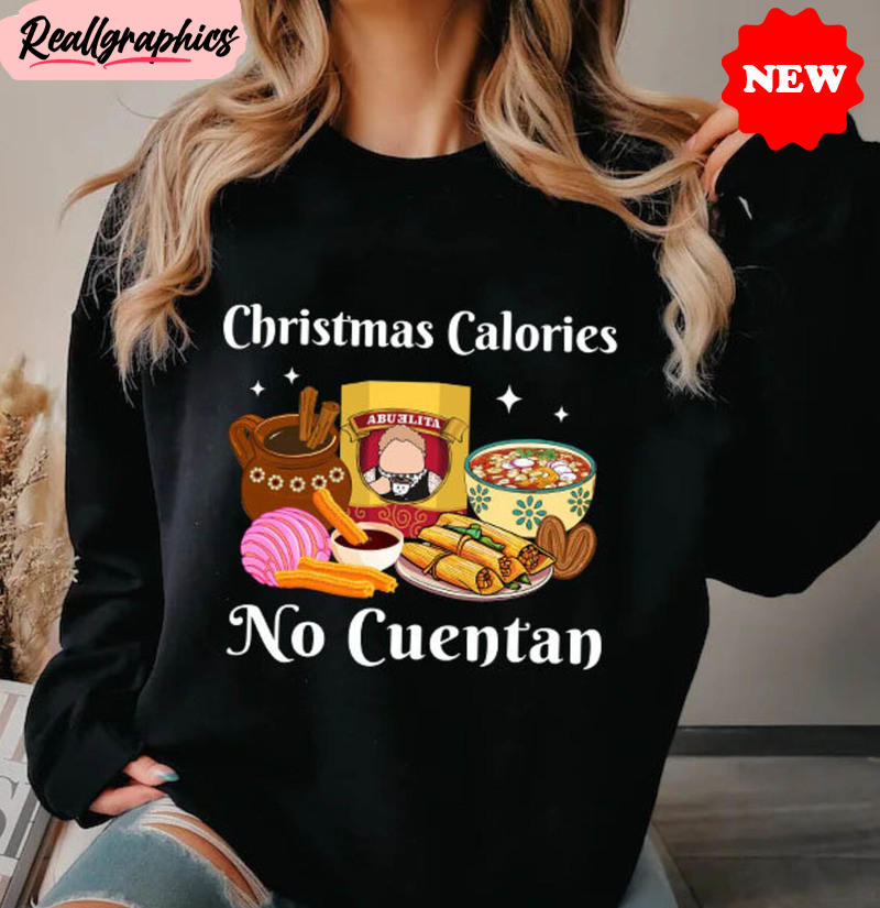 christmas calories no cuentan shirt, marranito pan dulce long sleeve short sleeve