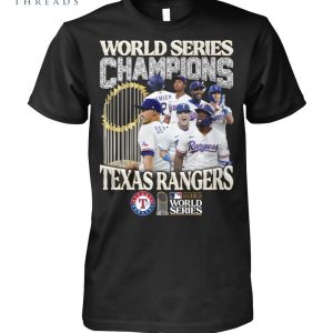 MLB Texas Rangers 2023 World Series Champions Unisex Shirt