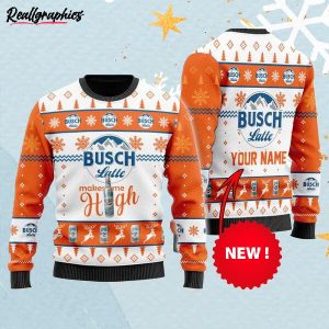 Personalized Busch Latte Makes Me High Christmas Ugly Sweater