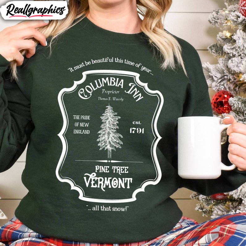 white christmas sweatshirt , columbia inn pine tree vermont unisex hoodie short sleeve