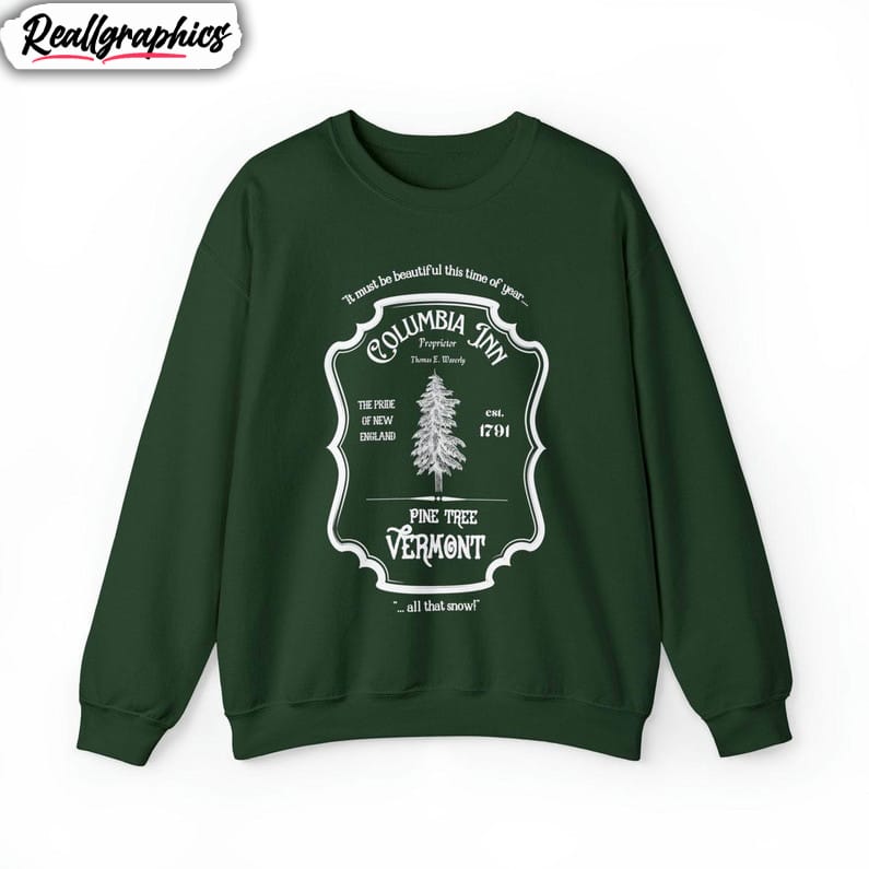 white christmas sweatshirt , columbia inn pine tree vermont unisex hoodie short sleeve