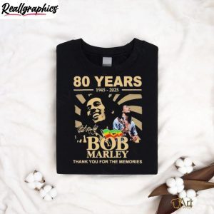 80-years-1945-2025-bob-marley-thank-you-for-the-memories-signature-shirt