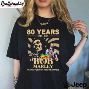 80-years-1945-2025-bob-marley-thank-you-for-the-memories-signature-shirt-6