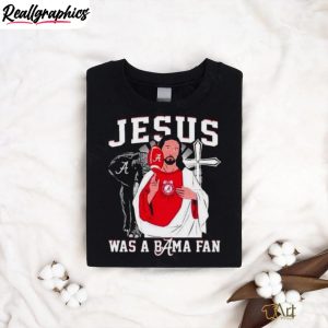 alabama-crimson-tide-jesus-was-a-bama-fan-shirt