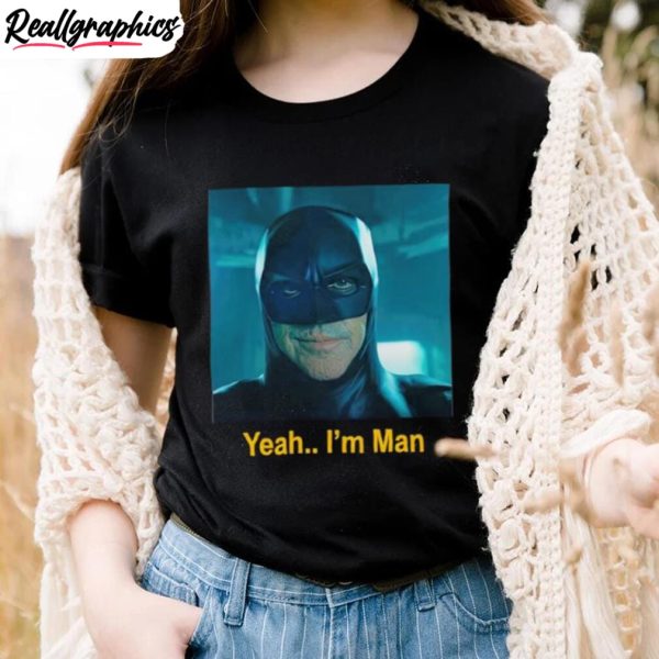 batman-yeah-i-m-man-shirt-2