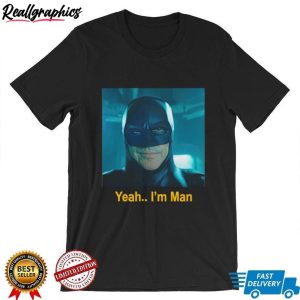batman-yeah-i-m-man-shirt-3