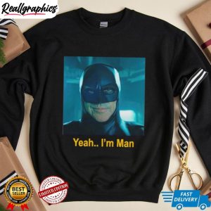 batman-yeah-i-m-man-shirt-5