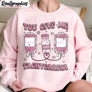 groovy-you-give-me-tachycardia-shirt-valentine-s-day-long-sleeve-sweater
