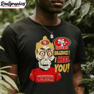 jeff-dunham-haters-sillence-i-keel-you-san-francisco-49ers-t-shirt-4-1