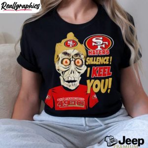 jeff-dunham-haters-sillence-i-keel-you-san-francisco-49ers-t-shirt-5-1