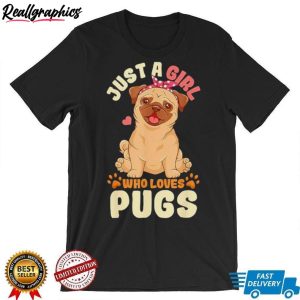 just-a-girl-who-loves-pugs-shirt-6