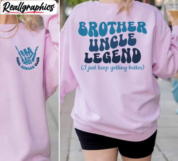 must-have-cool-uncles-club-sweatshirt-brother-uncle-legends-shirt-tee-tops-2