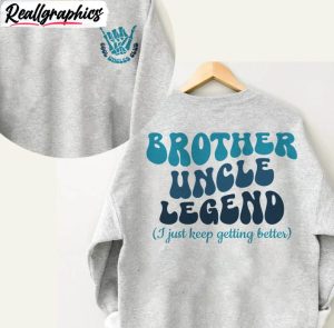 must-have-cool-uncles-club-sweatshirt-brother-uncle-legends-shirt-tee-tops-3