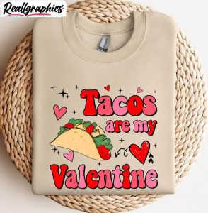 new-rare-tacos-are-my-valentine-shirt-must-have-taco-lover-long-sleeve-t-shirt-3