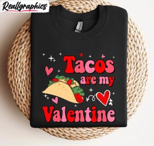 new-rare-tacos-are-my-valentine-shirt-must-have-taco-lover-long-sleeve-t-shirt