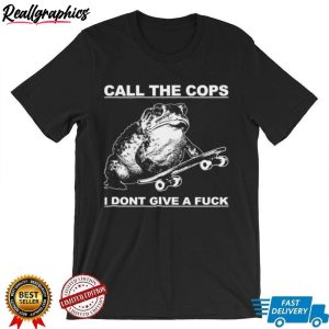 planet-x-call-the-cops-i-dont-give-a-fuck-shirt-6