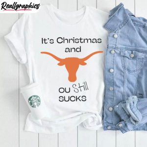 texas-longhorn-it-s-christmas-and-ou-still-sucks-shirt-3