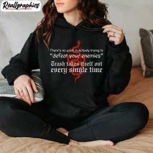 the-trash-takes-itself-out-every-single-time-shirt-taylor-swift-reputation-long-sleeve-hoodie-1