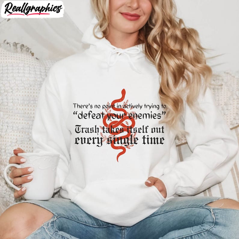 the-trash-takes-itself-out-every-single-time-shirt-taylor-swift-reputation-long-sleeve-hoodie-2