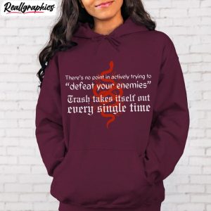 the-trash-takes-itself-out-every-single-time-shirt-taylor-swift-reputation-long-sleeve-hoodie-3