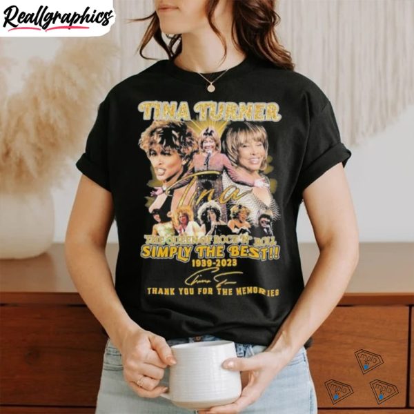 tina-turner-the-queen-of-rock-n-roll-simply-the-best-1939-2023-thank-you-for-the-memories-signature-shirt-2
