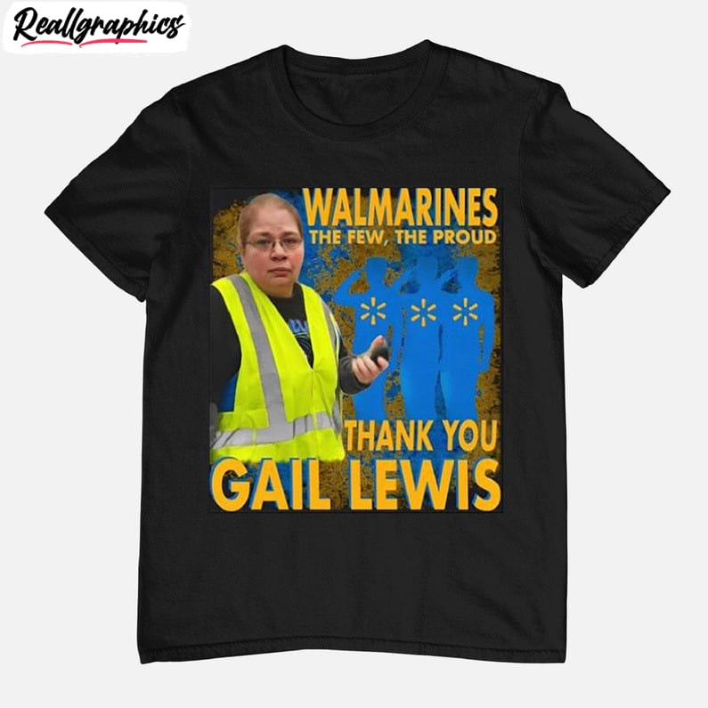 walmarines the few the proud thank you gail lewis shirt, gail lewis hoodie t shirt