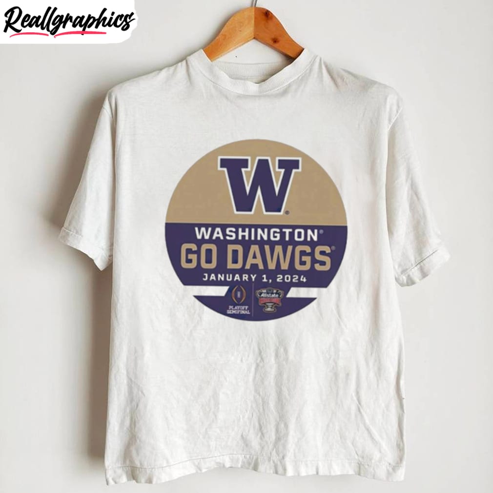 washington huskies go dawgs sugar bowl january 1 2024 shirt