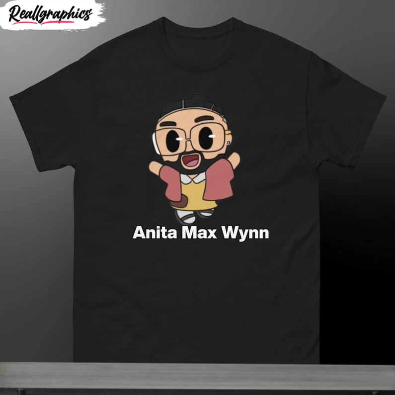 anita max wynn meme unisex hoodie, groovy anita max wynn shirt short sleeve