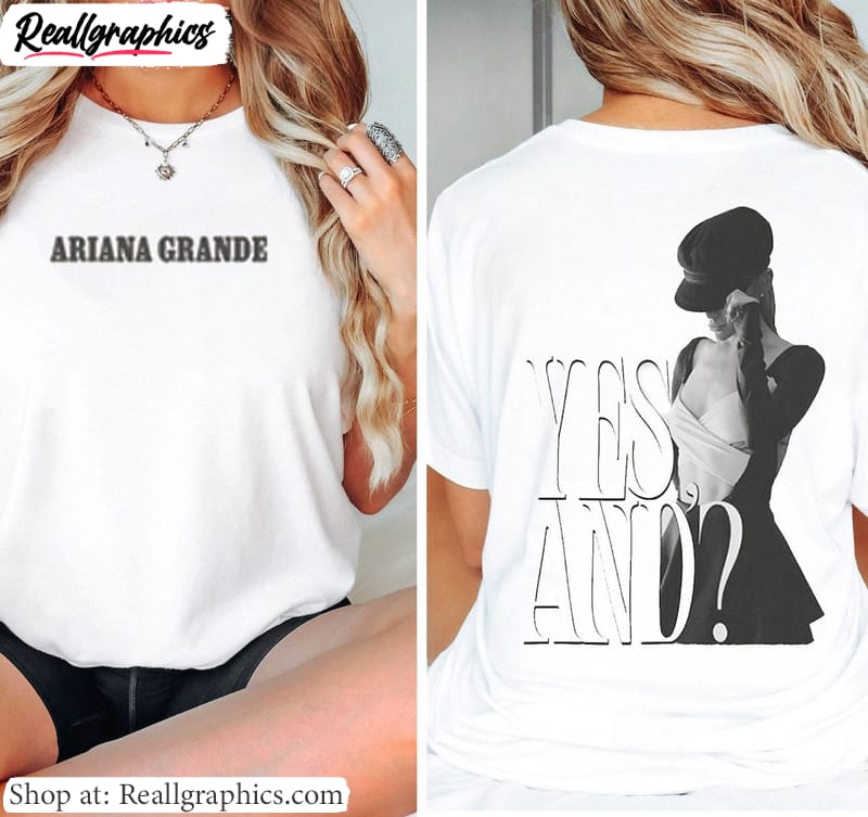 awesome yes and ariana grande shirt, cute ariana grande unisex hoodie crewneck