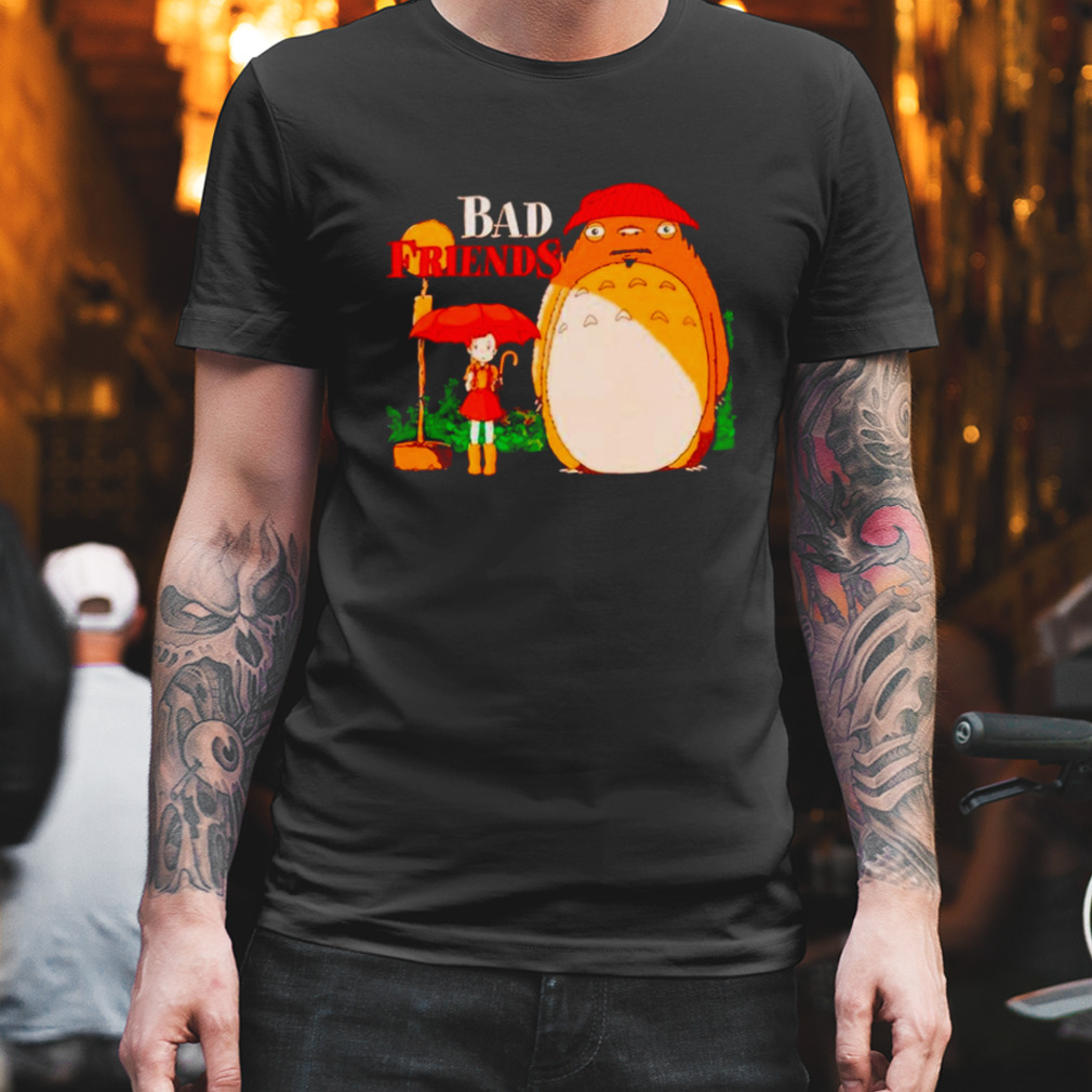 bad friends my neighbor bobby shirt