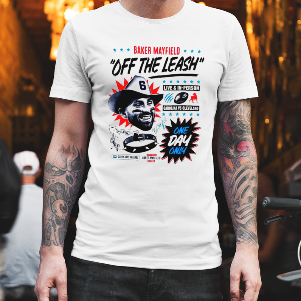 baker mayfield off the leash shirt