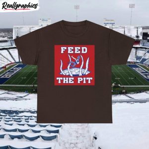 buffalo bills feed the pit unisex shirt , feed the pit buffalo bills shirt hoodie