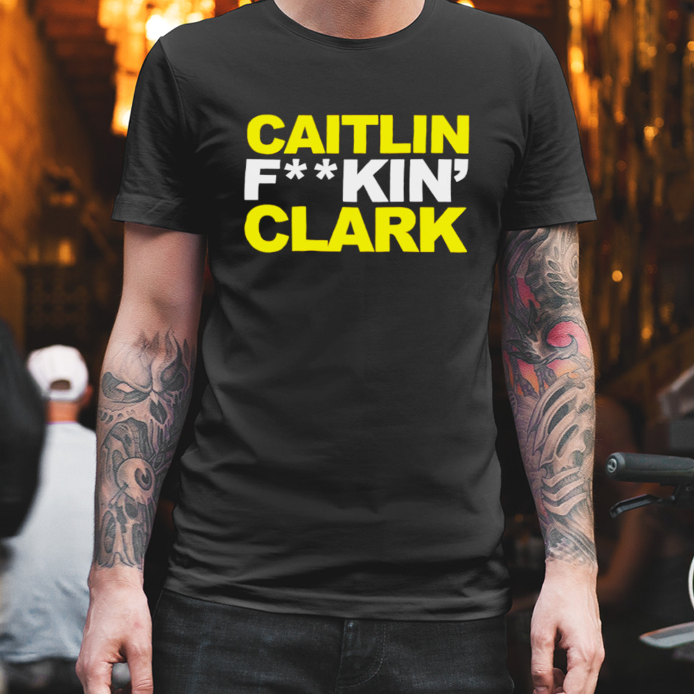 caitlin fucking clark shirt