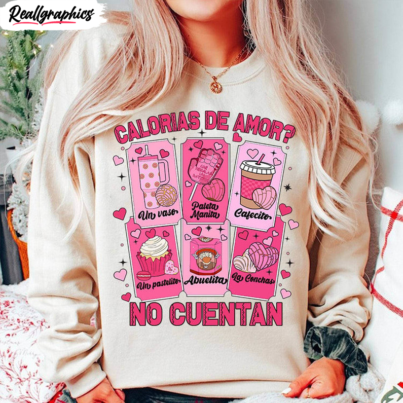 calorias de amor no cuentan shirt, cafecito y chisme valentines day t shirt hoodie