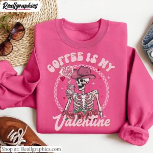 coffee-is-my-valentine-trendy-shirt-funny-sarcastic-humor-sweatshirt-long-sleeve-2