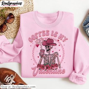 coffee-is-my-valentine-trendy-shirt-funny-sarcastic-humor-sweatshirt-long-sleeve