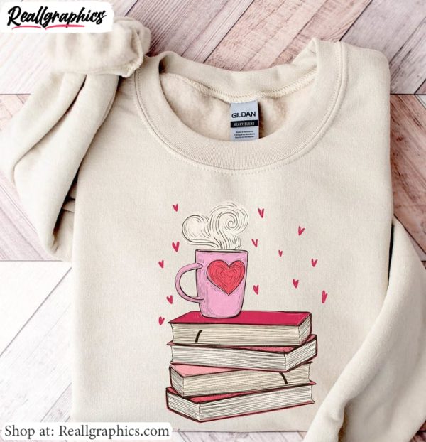 cool-design-book-coffee-love-t-shirt-all-booked-for-valentines-unisex-shirt-hoodie-2