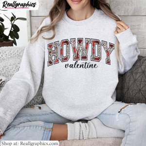 cool-design-cowgirl-valentine-hoodie-neutral-howdy-valentine-shirt-sweatshirt-2