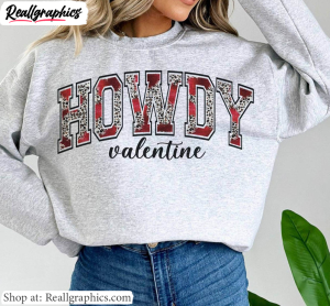 cool-design-cowgirl-valentine-hoodie-neutral-howdy-valentine-shirt-sweatshirt